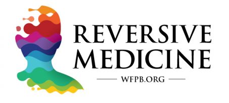 WFPB.ORG | Reversive Medicine